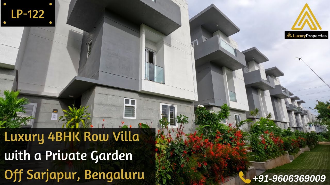 LP 122- 4BHK Luxury Row Villa with Private Garden & Media Room, Off Sarjapur Road| Luxury Properties