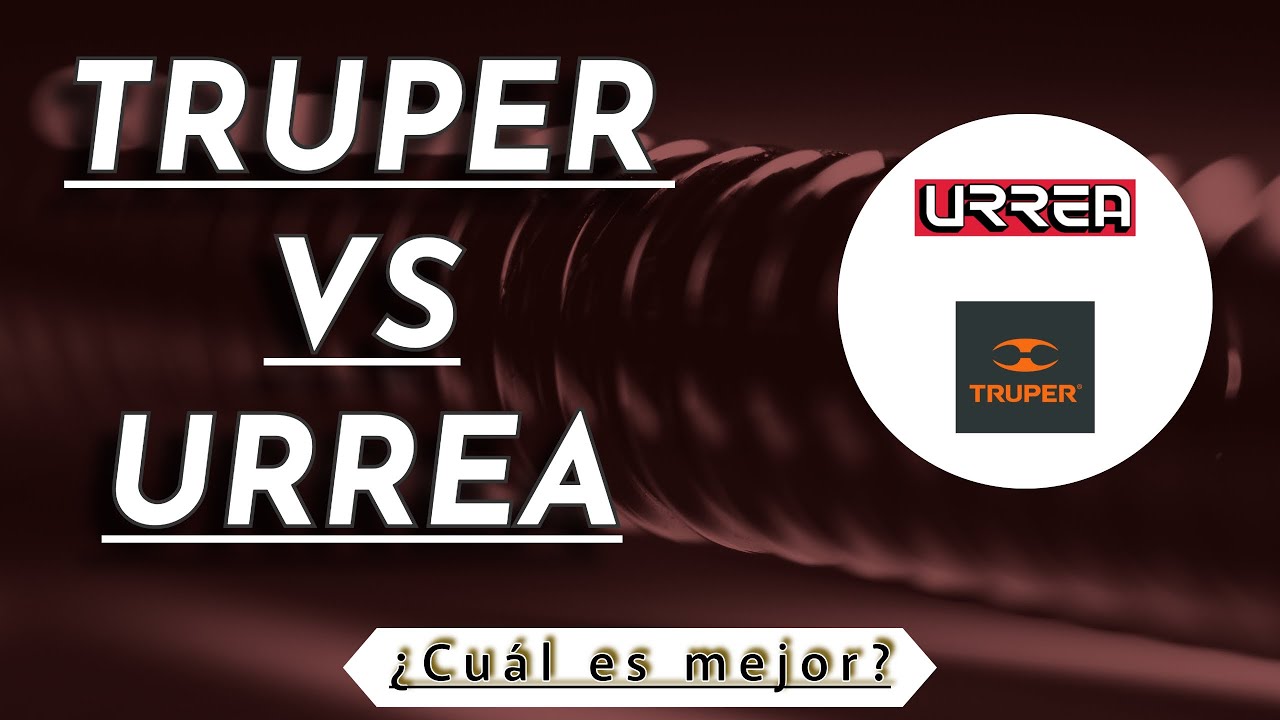 ¿Cuál es mejor? | TRUPER vs URREA