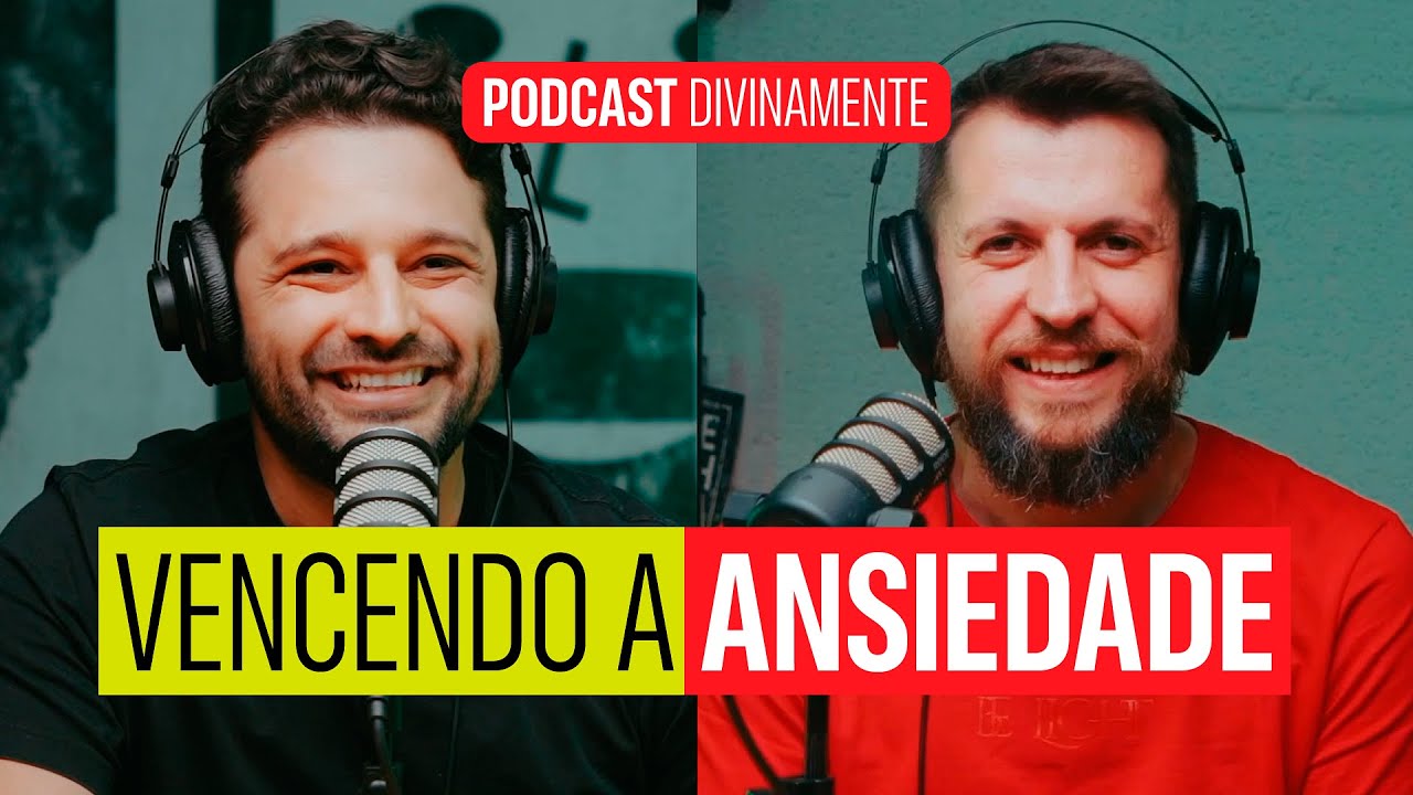 COMO VENCER A ANSIEDADE NOS DIAS DE HOJE | PODCAST DIVINAMENTE Dr. JONNY E DIOGO DANTAS JESUSCOPY