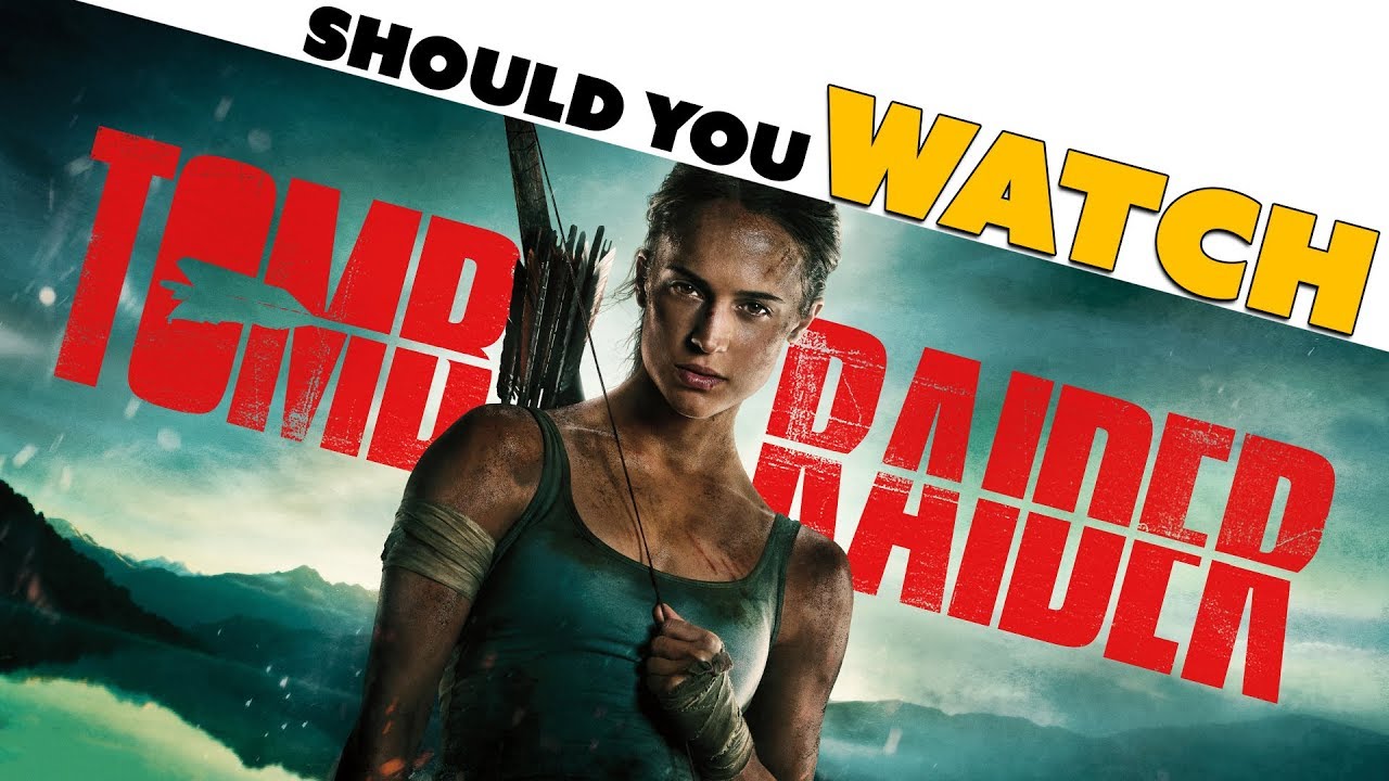 Is Tomb Raider the First Good Video Game Movie? - Movie Review