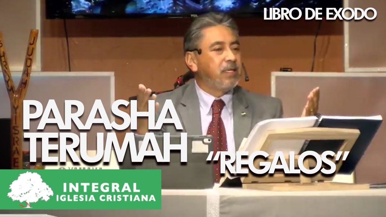Parasha 19 Terumah  | Iglesia Cristiana Integral