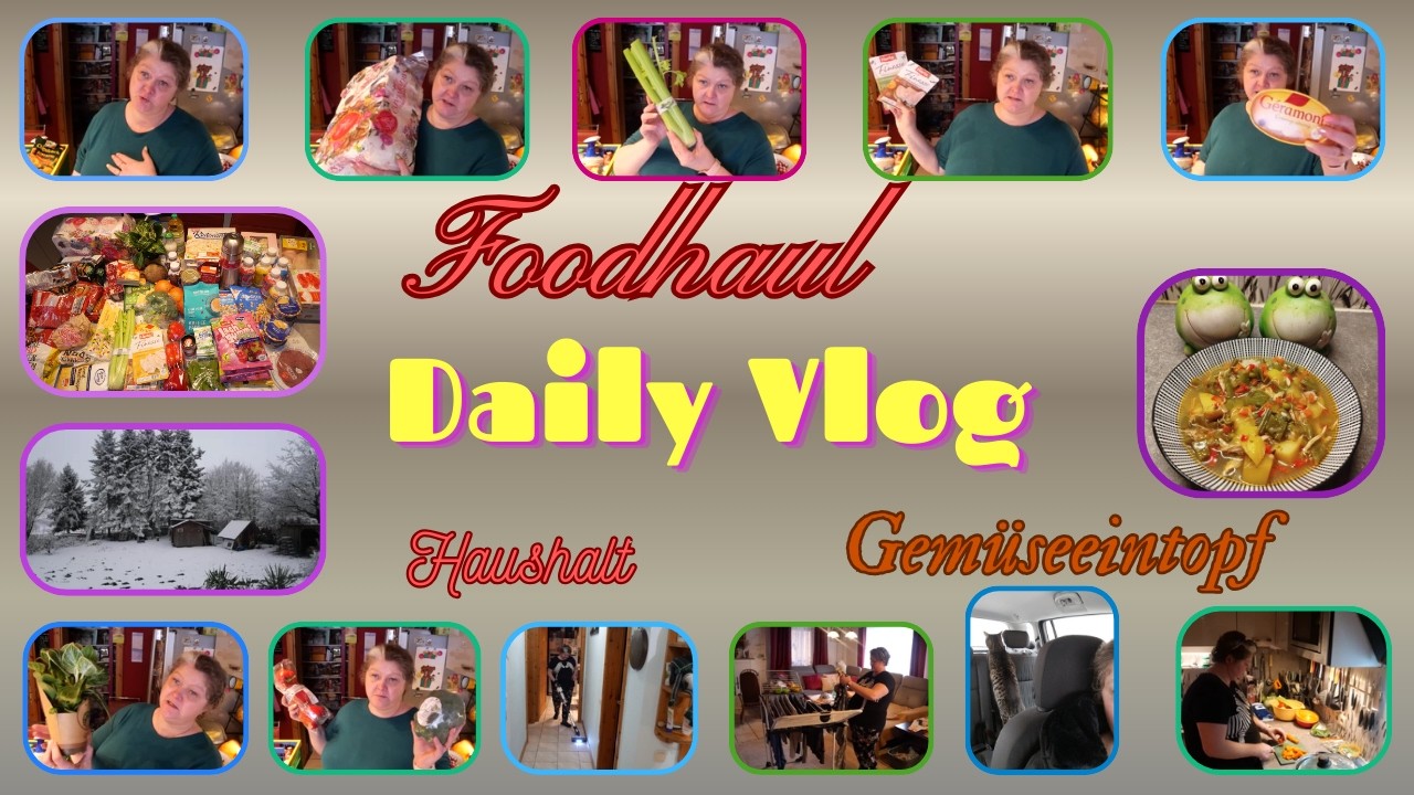 Daily Vlog / Foodhaul / Gemüseeintopf-lecker und gesund / Haushalt / Felix will einkaufen fahren