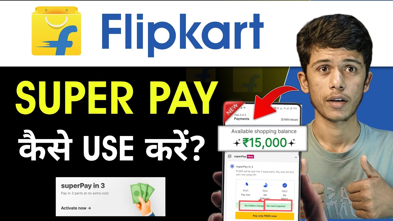 How To Use Flipkart Super Pay in 3 | Flipkart Super Pay Later Kaise Activate Kare