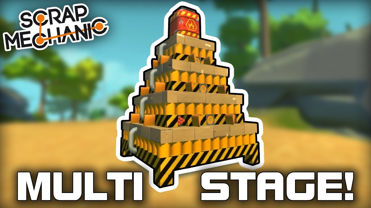 Building a Long Range Multi-Stage Explosive! (Scrap Mechanic #363)