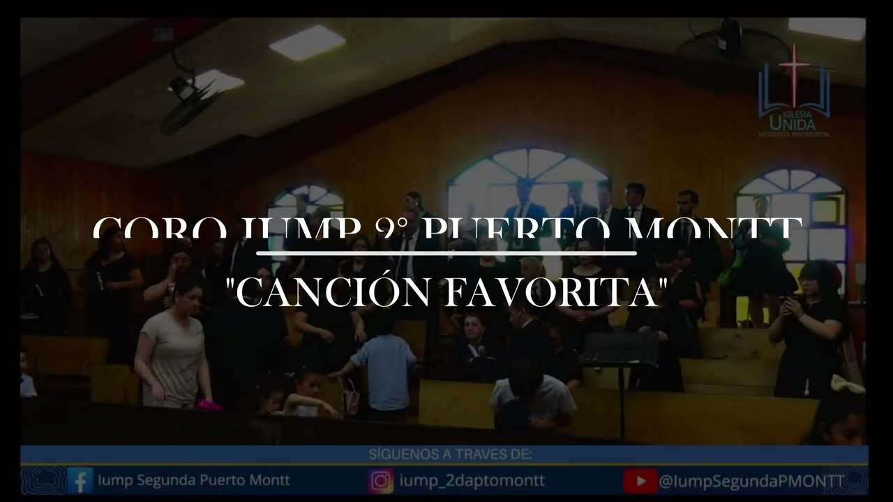Canci&oacute;n Favorita | Coro IUMP 2&deg; Puerto Montt