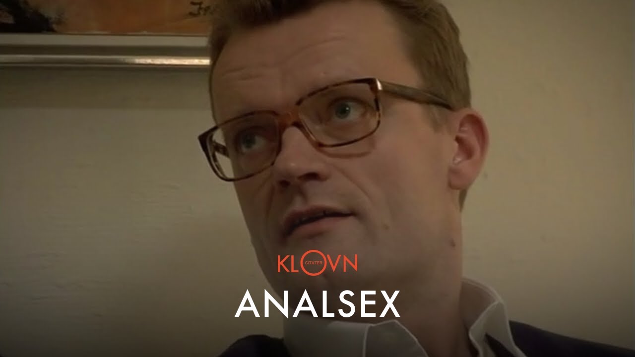 Klovn Citater - Analsex