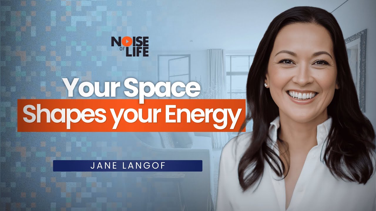 Clutter Isn't Just Messy - It's Mentally Toxic with Jane Langof