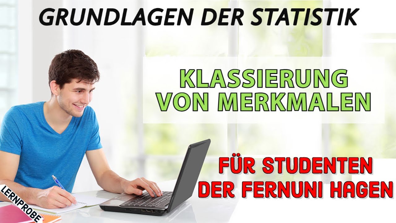 Statistik: Klassierung von Merkmalen - Fernuni Hagen