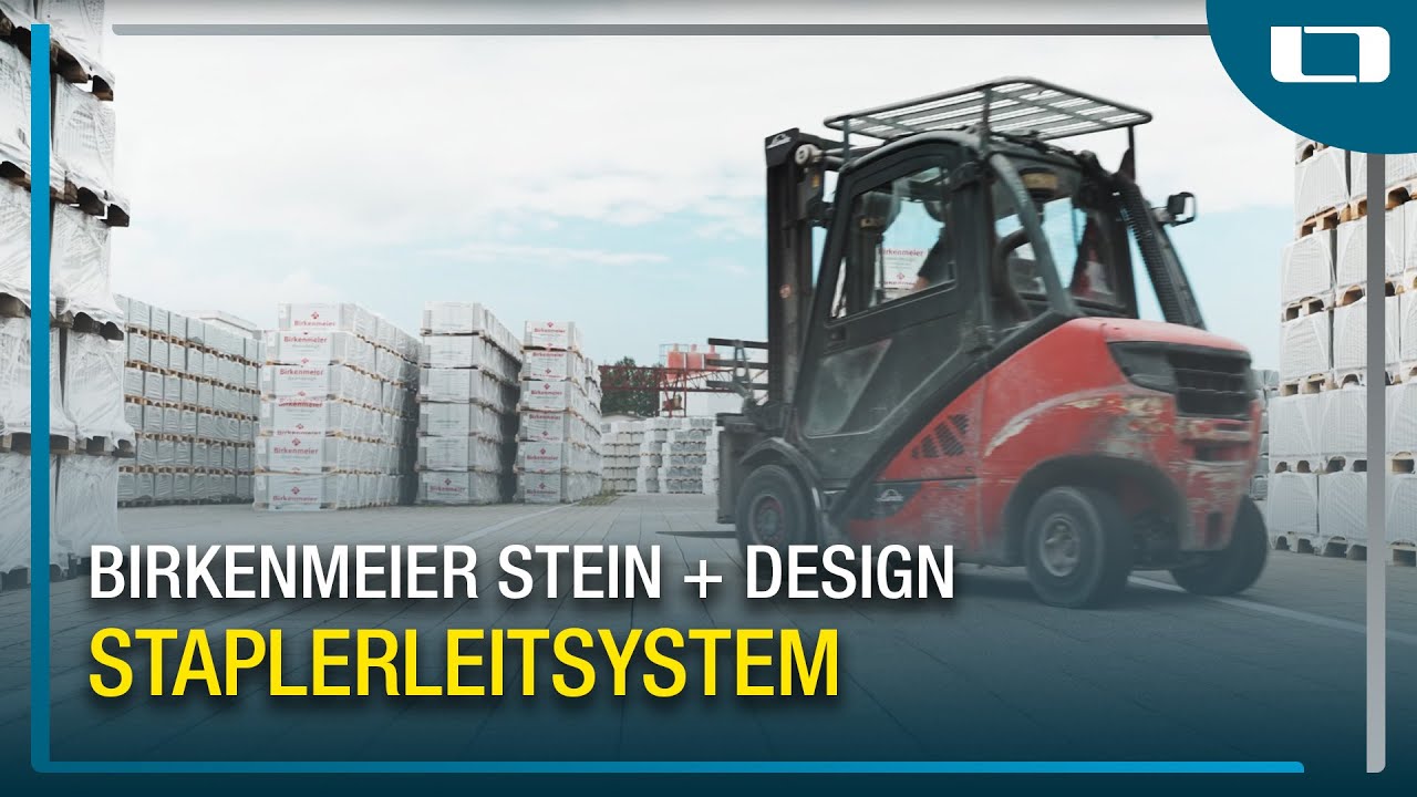 L-mobile Staplerleitsystem im Einsatz bei Birkenmeier Stein + Design GmbH