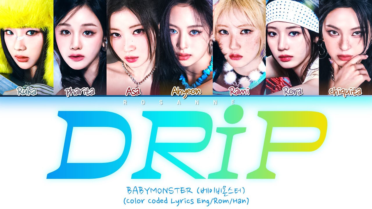 BABYMONSTER DRIP Lyrics (Color Coded Lyrics)