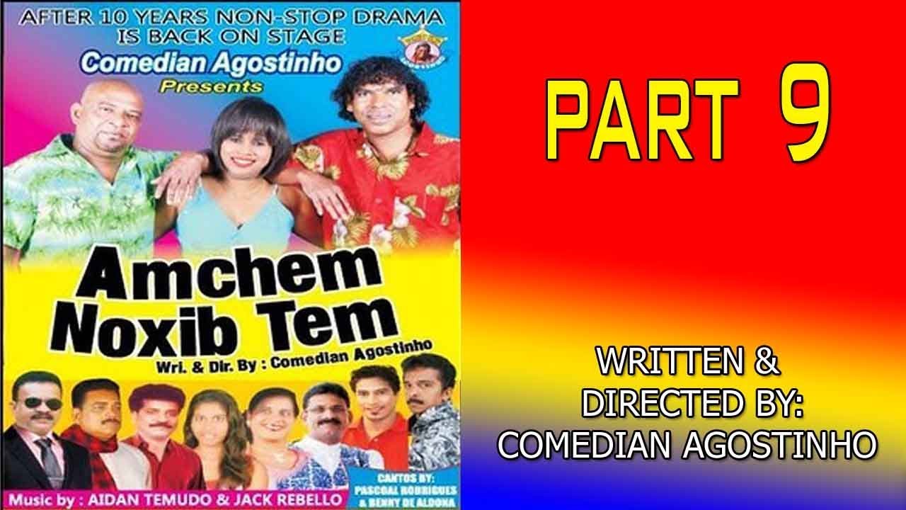 Amchem Noxib Tem | PART 9 | Konkani Tiatr | Comedian Agostinho