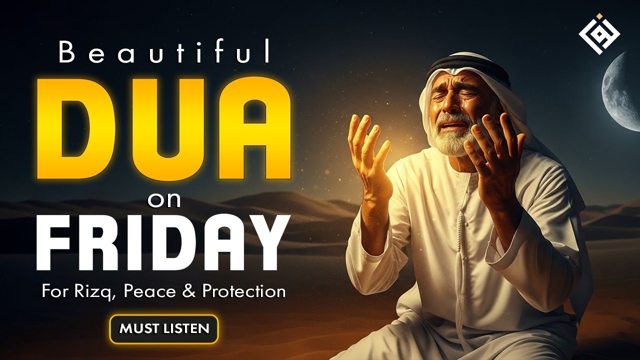 Powerful Dua on Friday ☀️ | For Rizq, Peace & Protection | Don’t Miss Jumuah Barakah | Noorullah TV