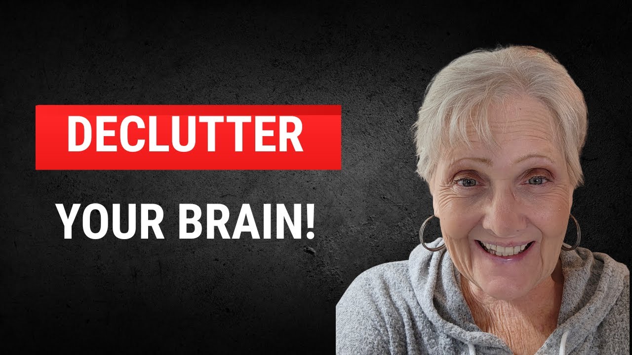 4 TIPS TO DECLUTTER YOUR MIND!