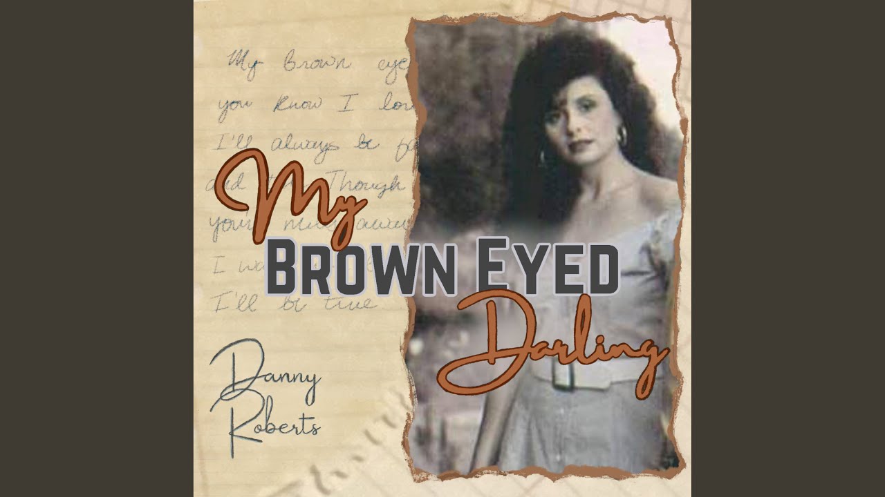 My Brown Eyed Darling