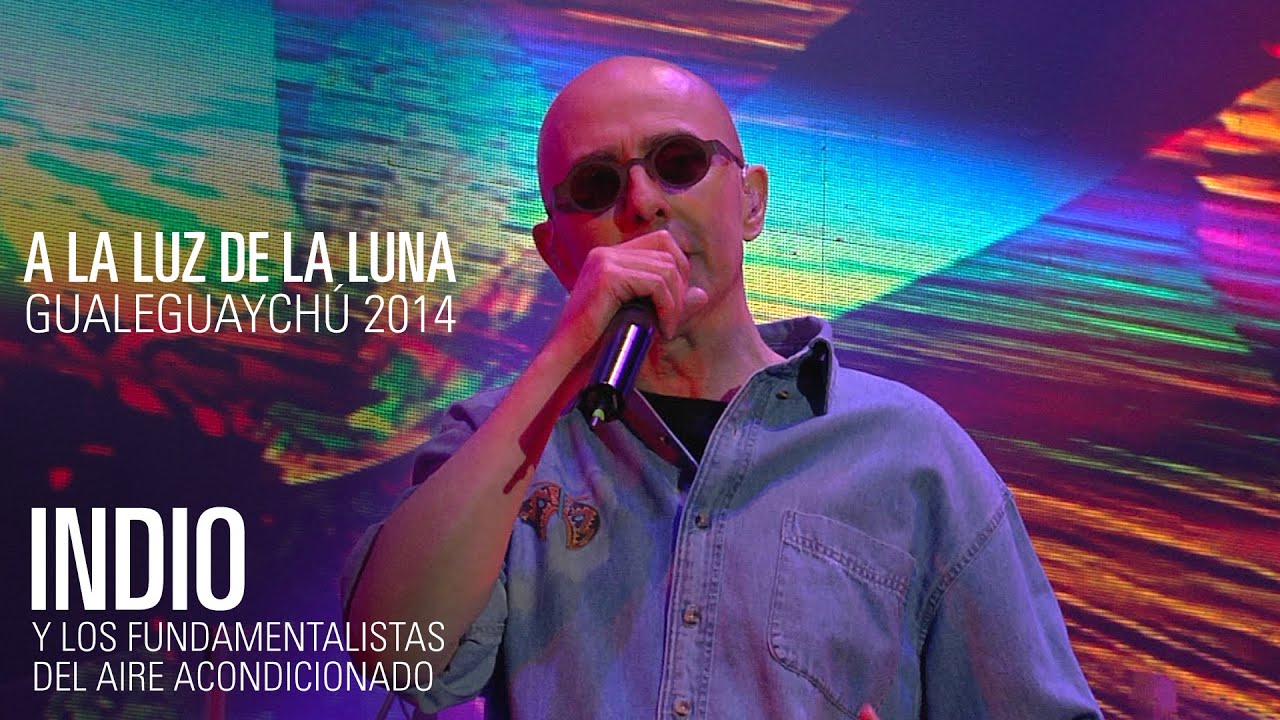A la Luz de la luna - Indio y Los Fundamentalistas del Aire Acondicionado - Gualeguaychú 12/4/2014