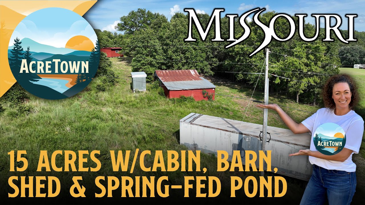 Missouri Ozark Land for Sale | 15 acres |  Spring-Fed Pond | Cabin, Barn, Sheds | No Restrictions!