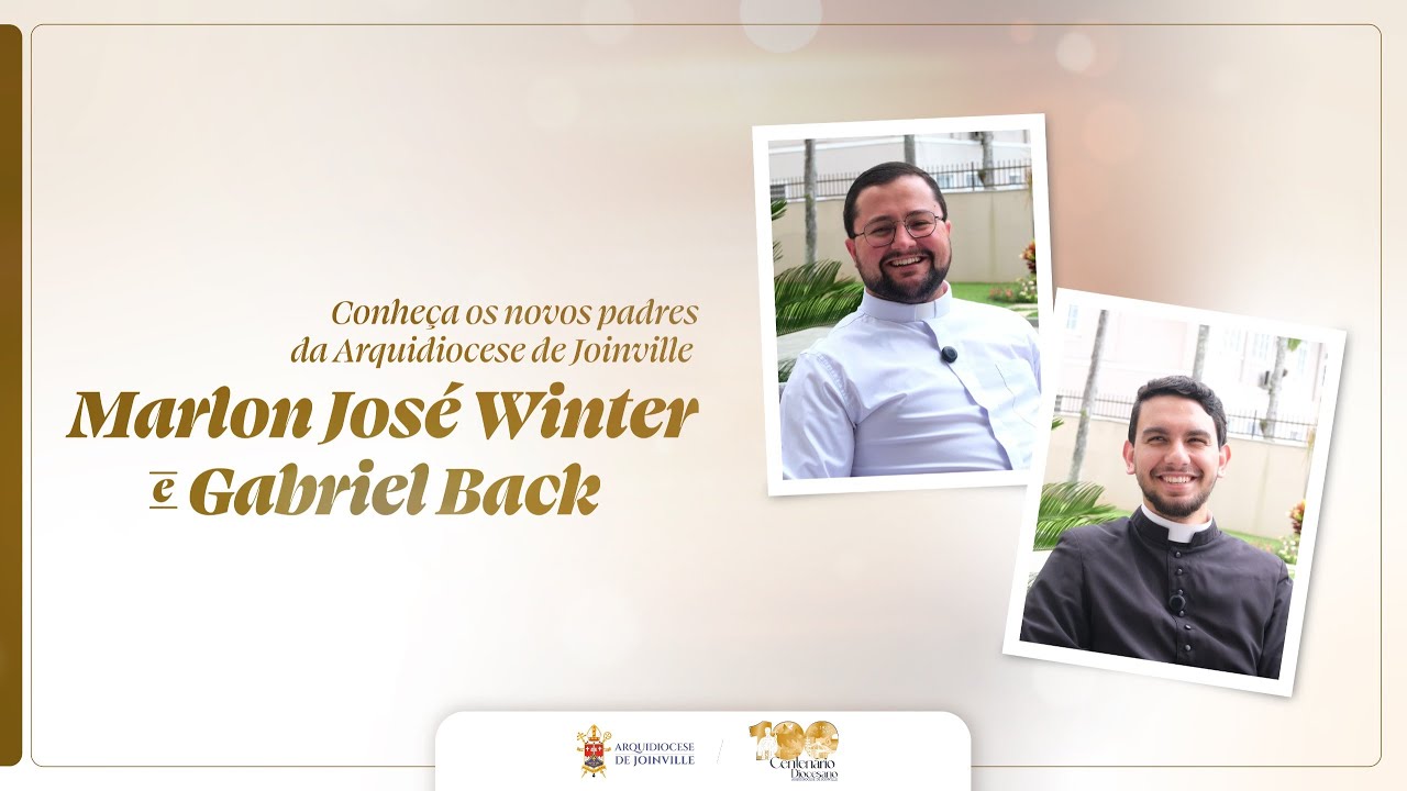 Conheça os novos padres da Arquidiocese de Joinville - Padre Gabriel Back & Padre Marlon Winter