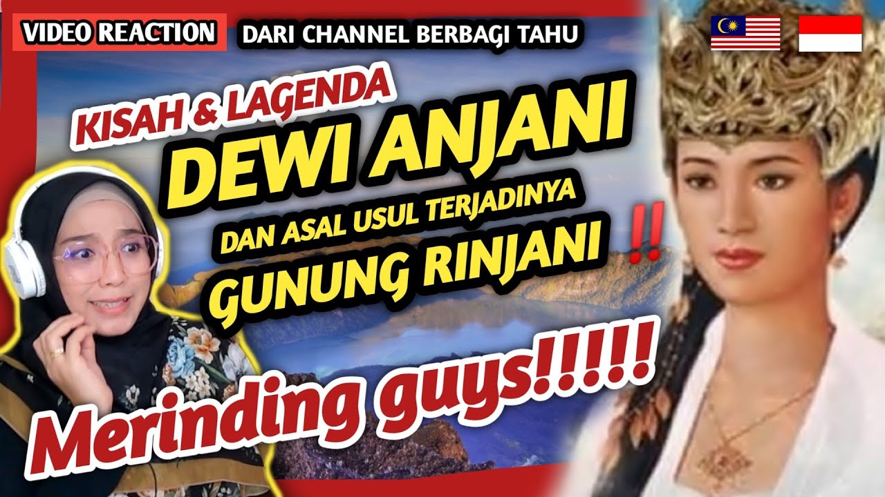 🇮🇩 REACTION KISAH-KISAH MISTERI MENGENAI GUNUNG RINJANI LOMBOK ‼️Pelbagai Versi Mengenai Dewi Anjani