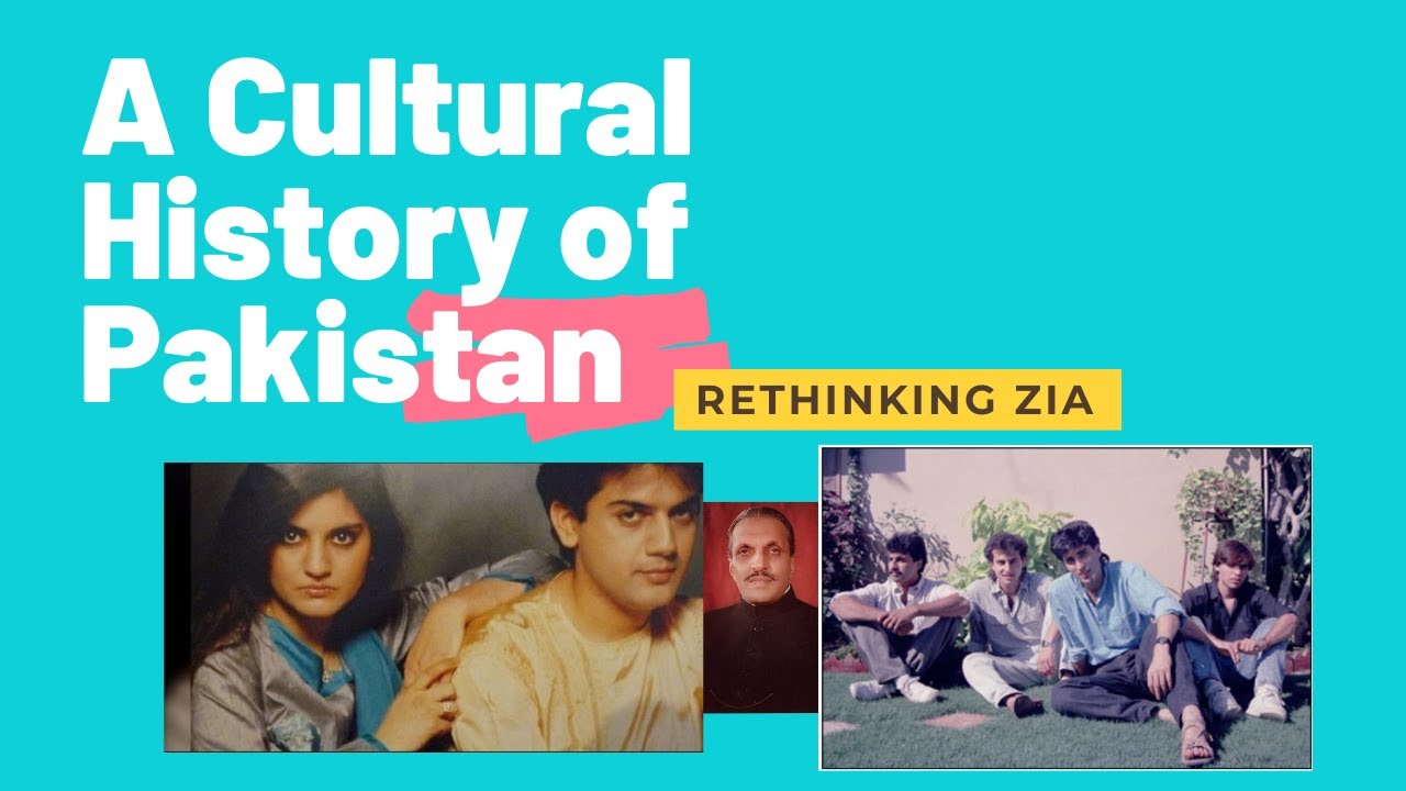 A Cultural History of Pakistan: Rethinking Zia (Music)