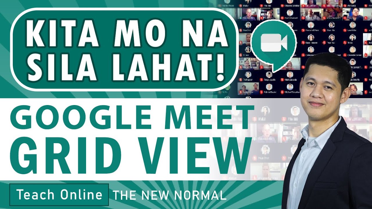 PAANO MAKITA LAHAT NG PARTICIPANTS SA GOOGLE MEET (GRID VIEW)
