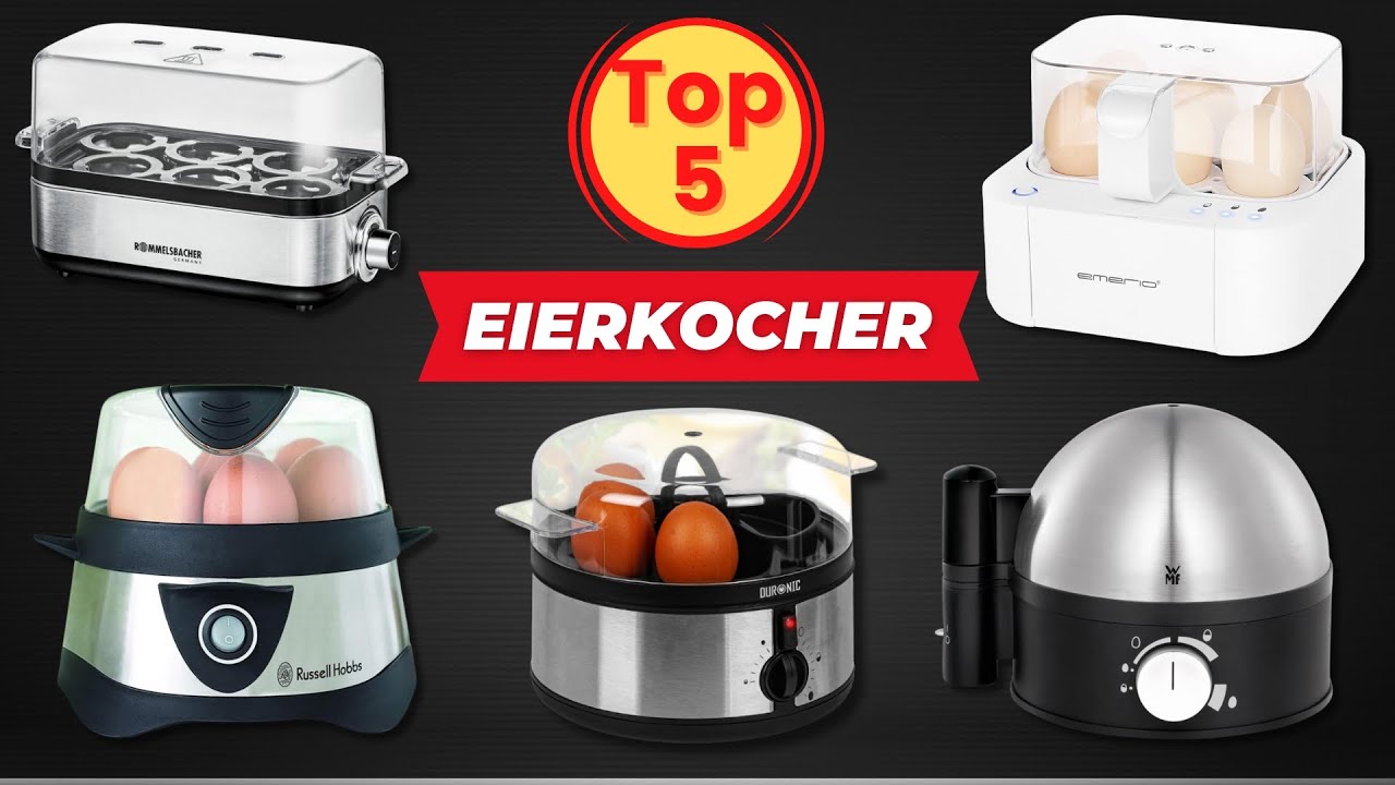 Die 5 Besten Eierkocher 2024