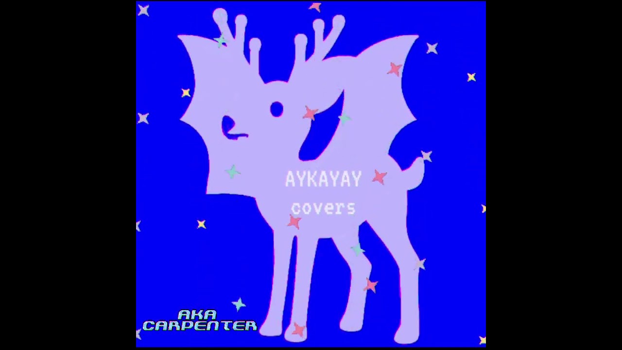 AKA CARPENTER - AYKAYAY COVERS (LINKIN PARK, FLYLEAF, ANDREA BOCELLI, PARAMORE, CELINE DION) (2022)