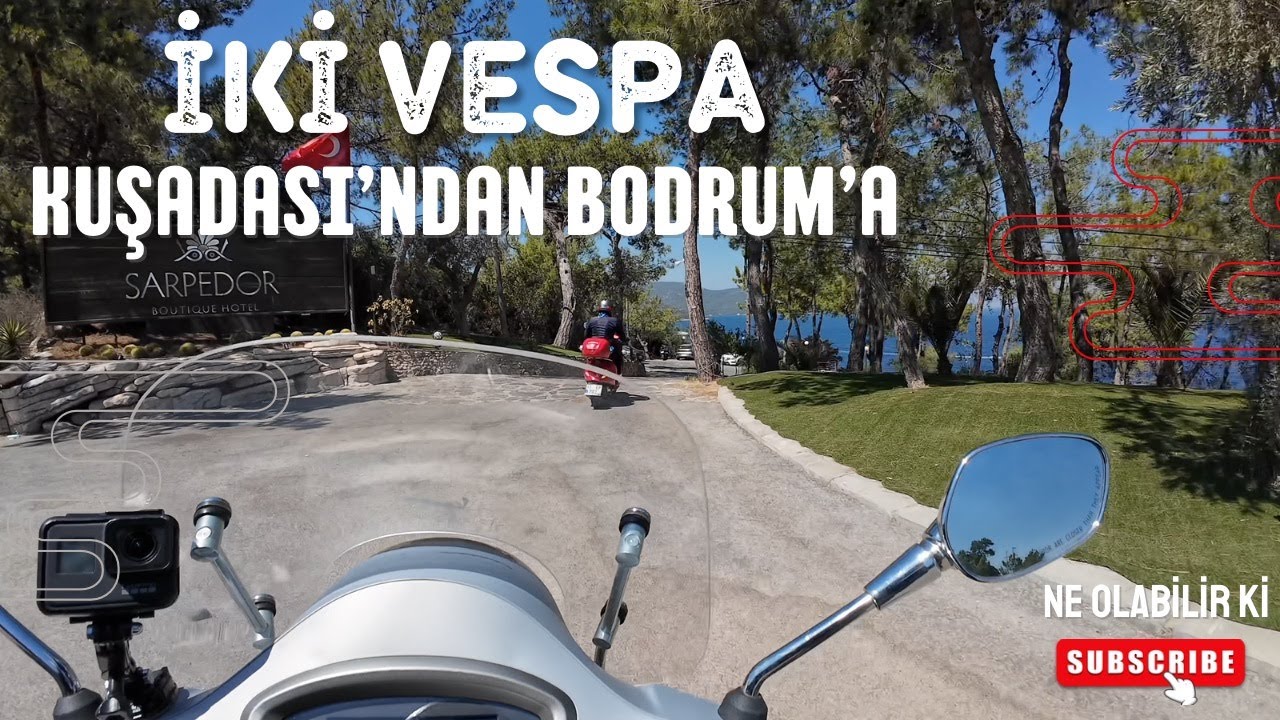 İki Vespa ile Kuşadası'ndan Bodrum'a Sürdük 🛵✨