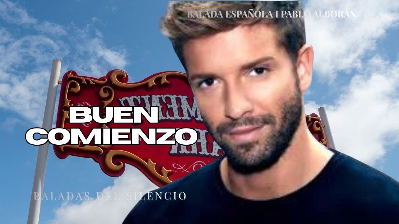 Empezar el Día con Calma | Pablo Alborán |  Balada Española