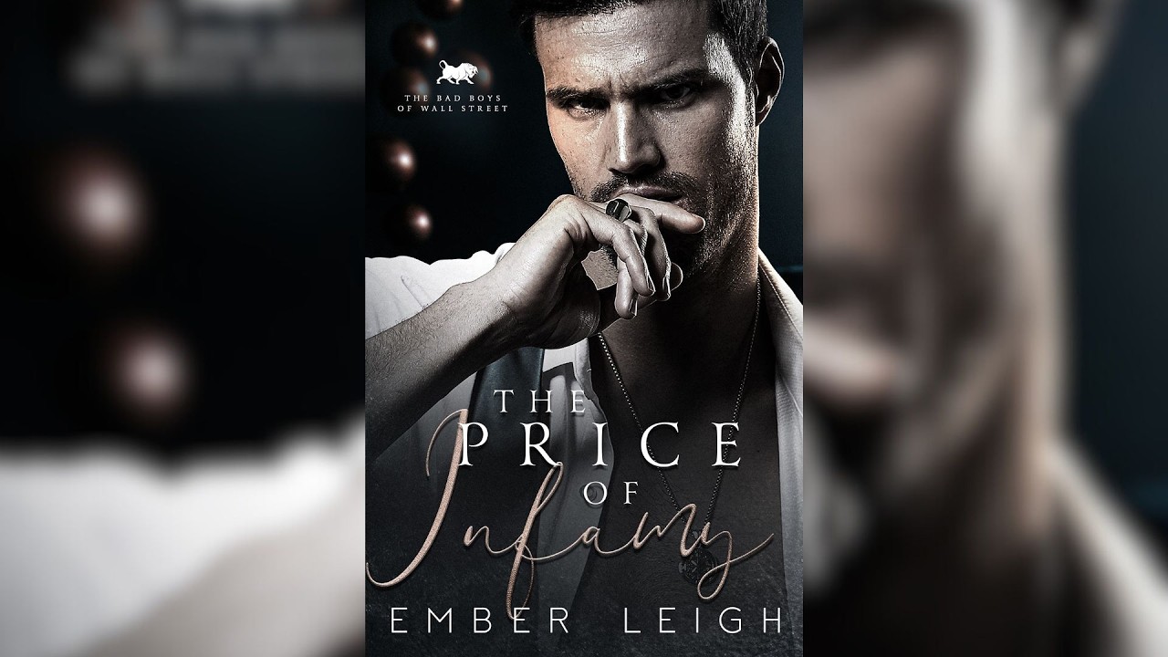 [Billionaire Romance] The Price of Infamy by Ember Leigh | Romance Audiobook Second Chance, Nanny