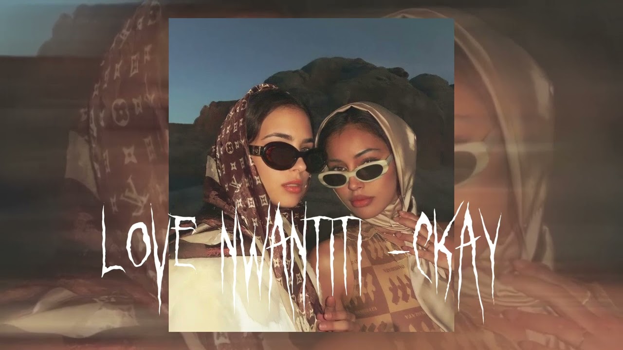 love nwantiti - Ckay (sped up)