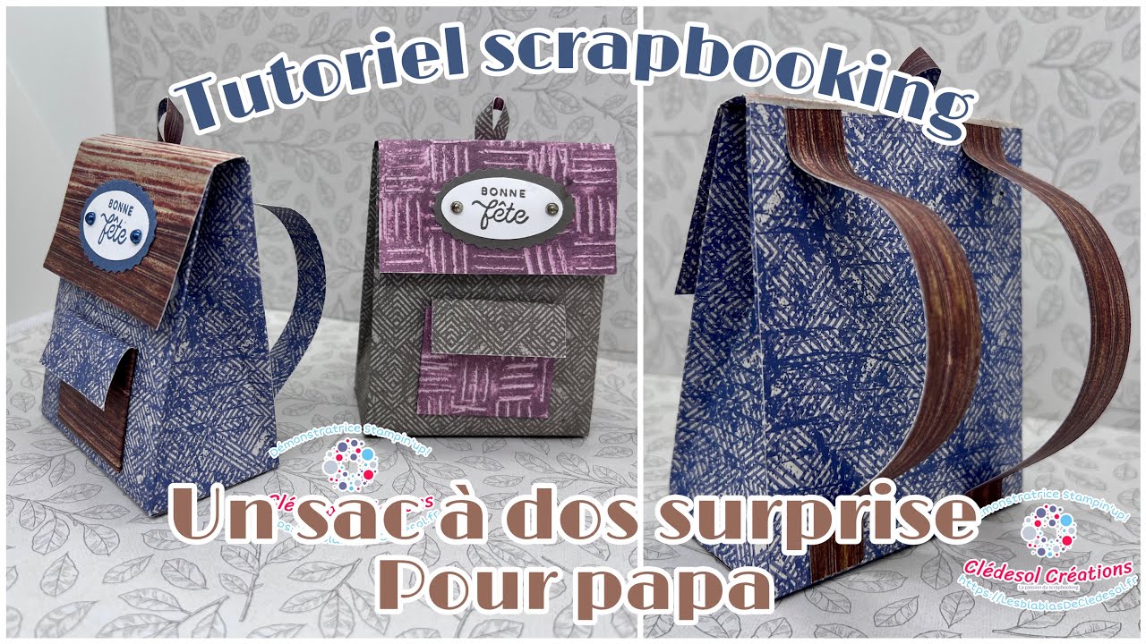 {Tuto Scrapbooking} Un sac à dos surprise pour papa