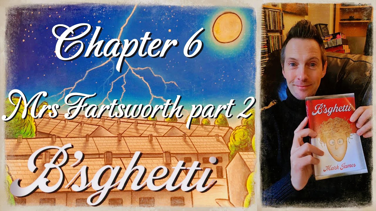 B'sghetti | Chapter 12, Mrs. Fartsworth, part 2 | Book for children aged 9-12