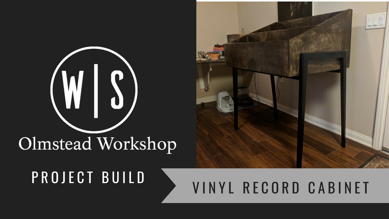 Building the Olmstead Workshop Vinyl Record Cabinet