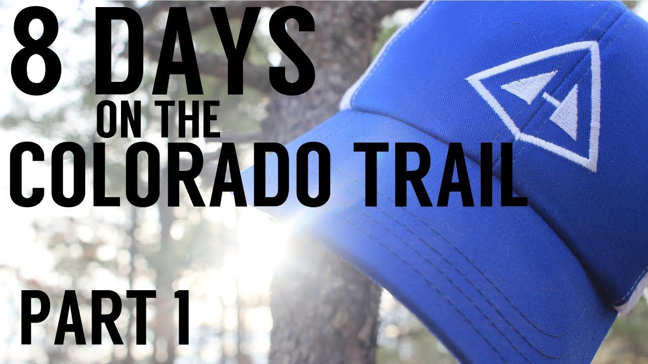 Backpacking 8 days on the Colorado Trail - Part 1 - Segments 2-4