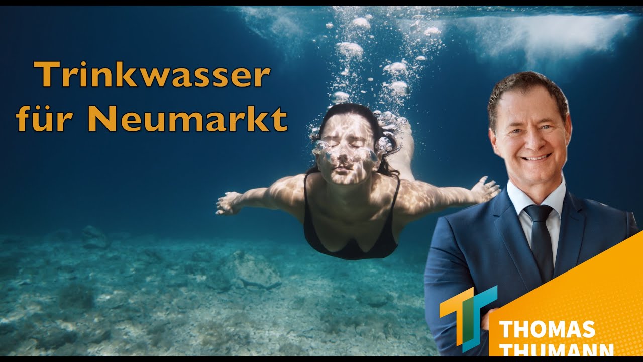 Trinkwasser f&uuml;r Neumarkt 🌊 - Das zweite Standbein der Grundversorgung mit Thomas Thumann.