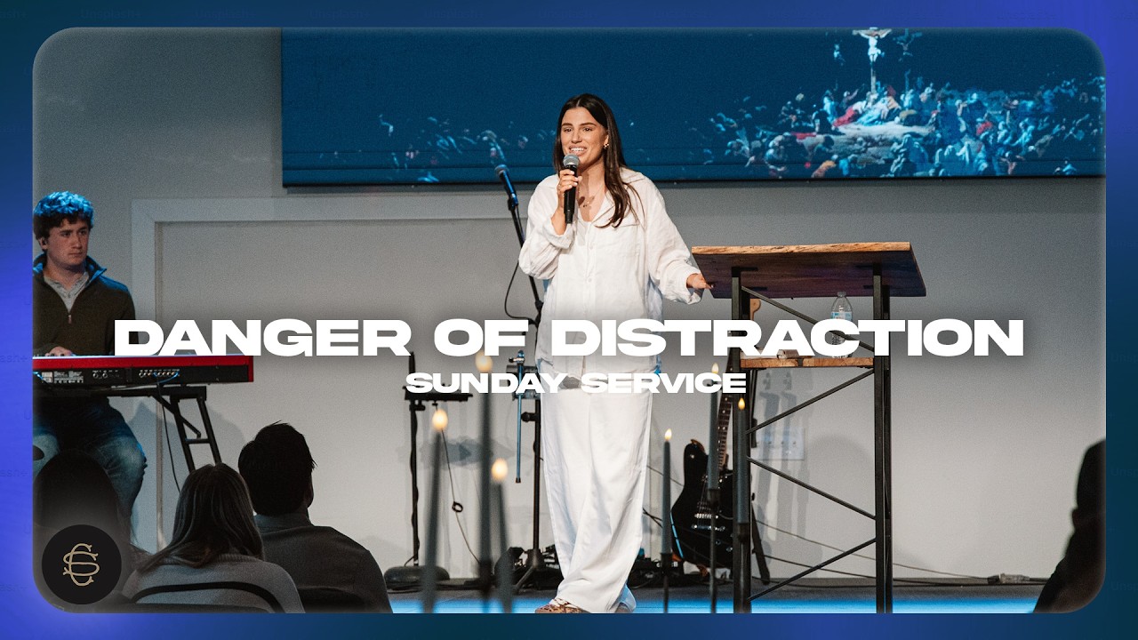 Colossians 4 | The Danger Of Distraction - Savannah Barrientos