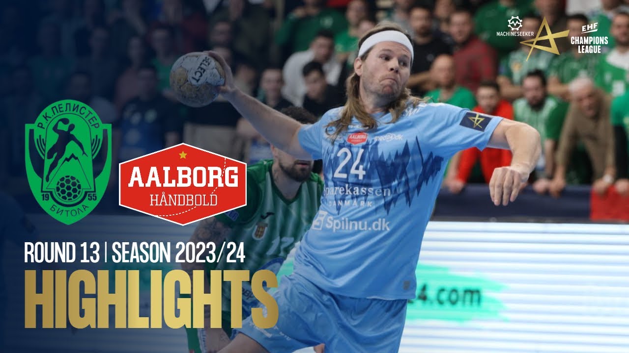 HC Eurofarm Pelister vs Aalborg Håndbold | Round 13 | EHF Champions League Men 2023/24