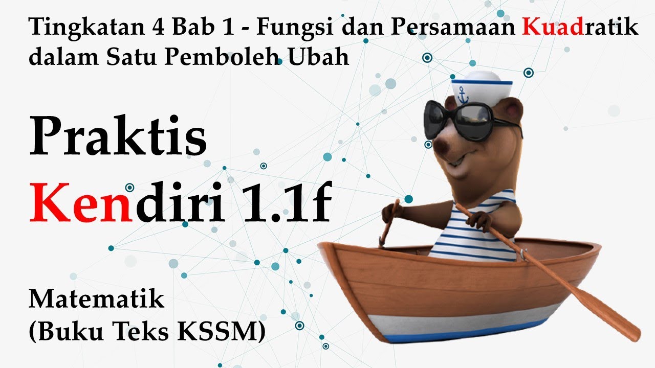 Matematik Tingkatan 4 KSSM Bab 1 | Praktis Kendiri 1.1f | Fungsi dan Persamaan Kuadratik