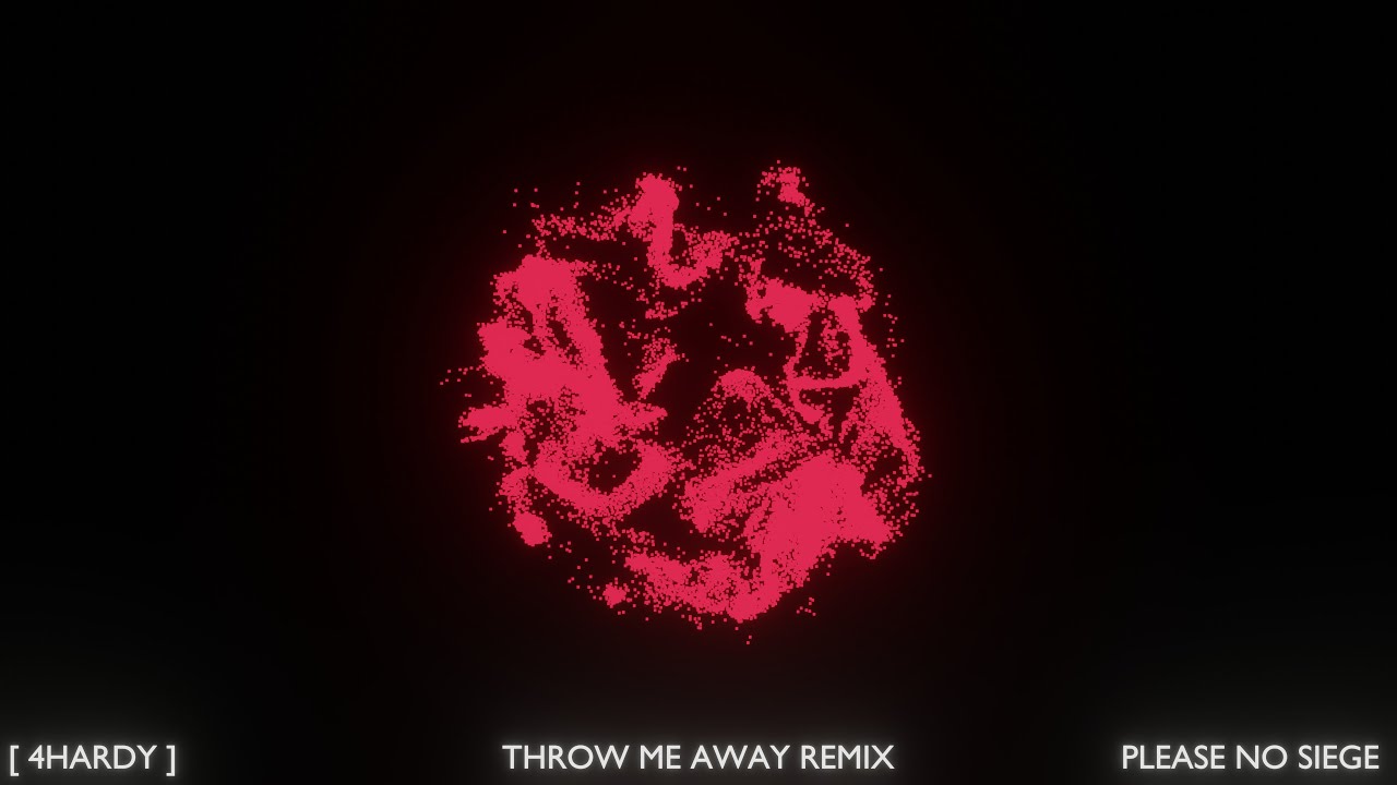 4Hardy - Please No Siege (THROW ME AWAY Remix)