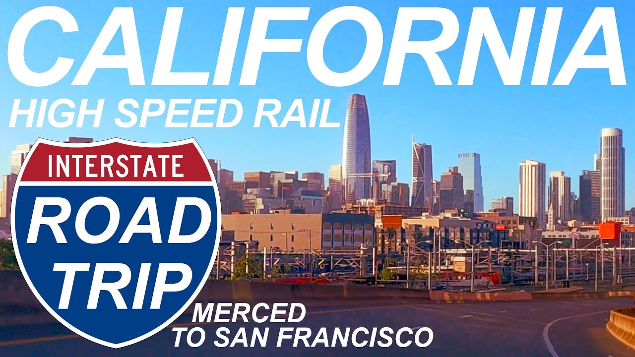 CAHSR Road Trip Silicon Valley - Merced, Gilroy, San Jose, San Francisco California High Speed Rail