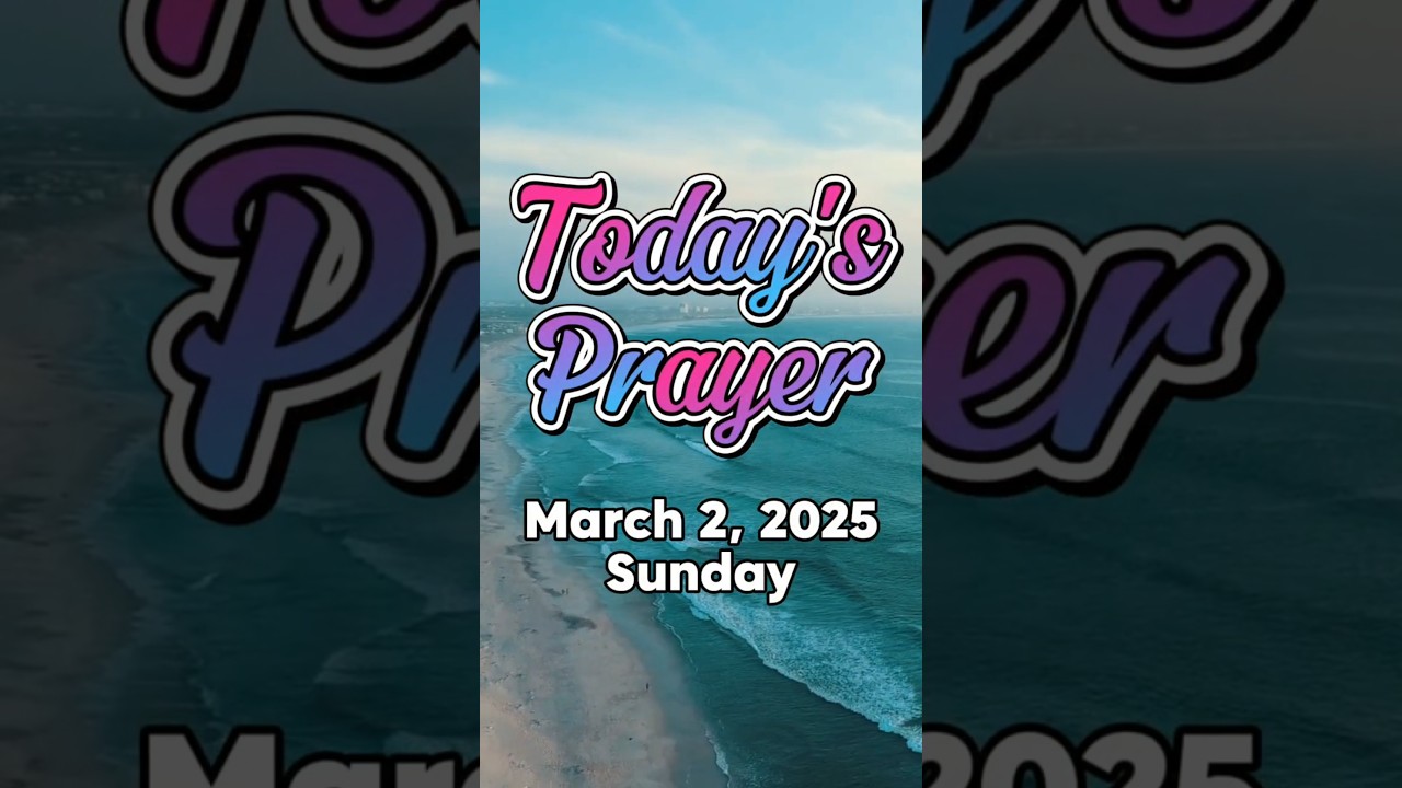 Today's Prayer - March 2, 2025 Sunday. Renew Your Heart, Find His Peace. #bibleverse #prayer