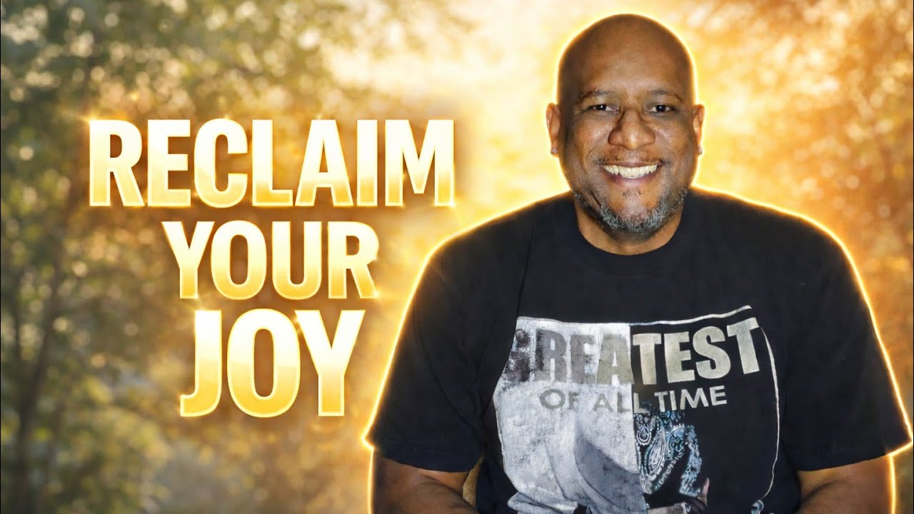 Man Enough- Reclaim Your Joy