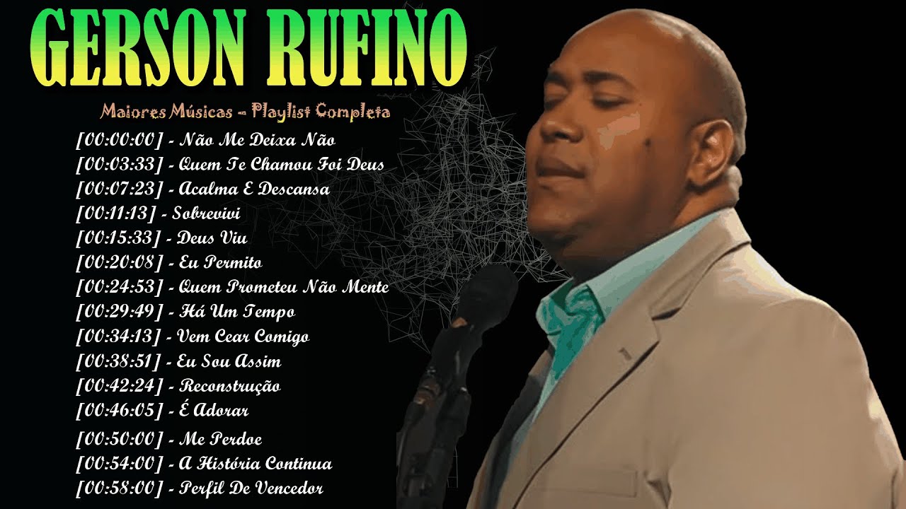 Reconstrução e Fé – Canções de Gerson Rufino Que Trazem Cura e Renovo