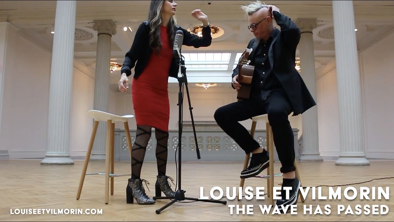 LOUISE ET VILMORIN - The Wave Has Passed - شو صار جايي موج