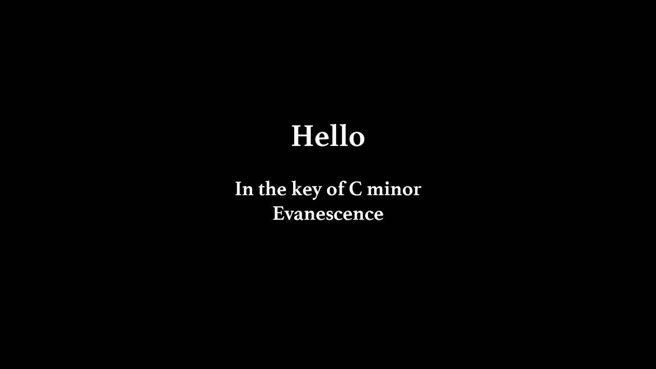 Hello - Evanescence (Higher Key)