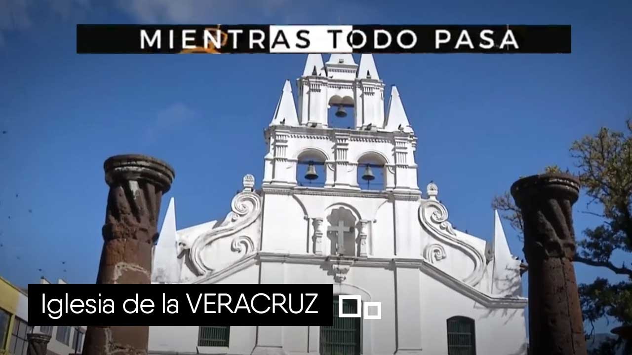 Iglesia de la VERACRUZ [Mientras todo pasa] Telemedellín