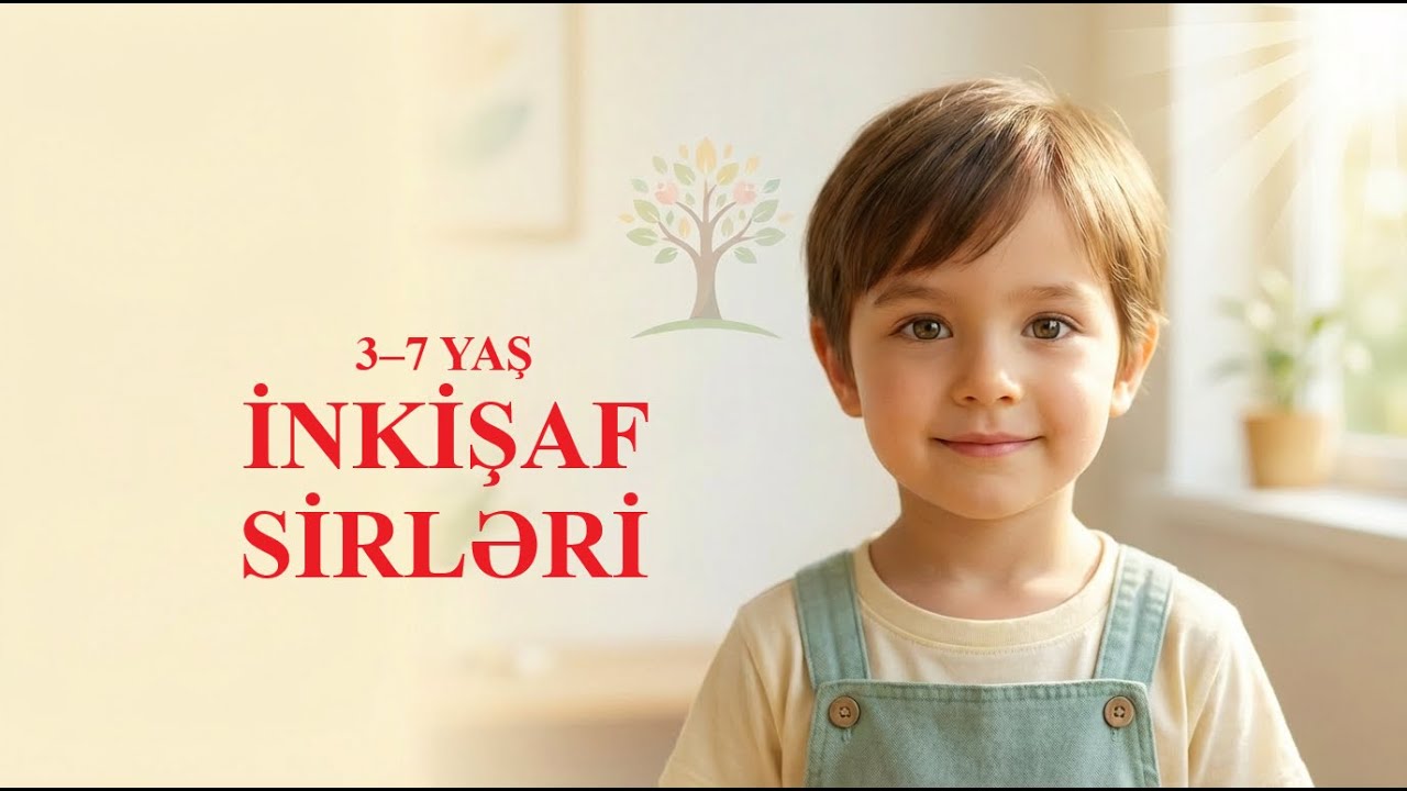 3–7 Yaş: Uşağın Şəxsiyyəti Necə Formalaşır? Psixoloqdan Vacib İpuçları #xeyaltofiqoglu #psixologiya