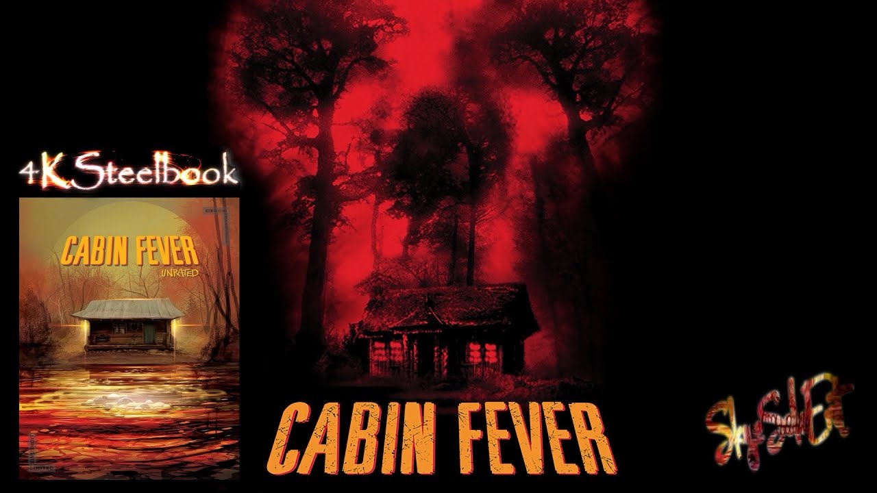 Cabin Fever (2003) 4K UHD Steelbook 