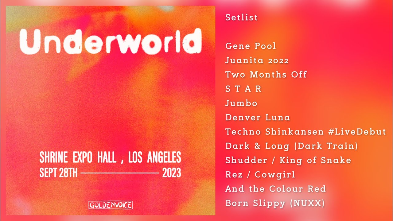 Underworld #Live at Shrine Expo Hall, DTLA. 2023.09.28 Full Set