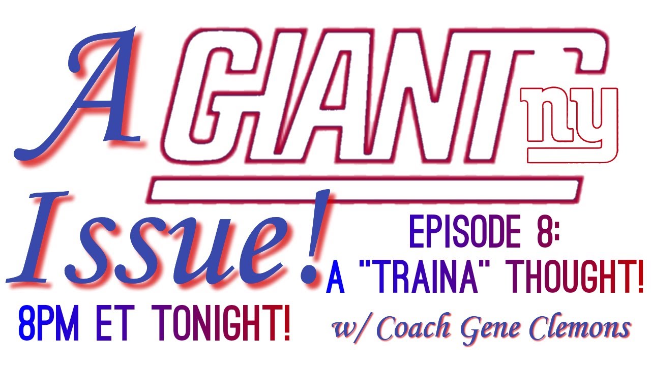 A Giant Issue Ep. 8: A "Traina" Thought!